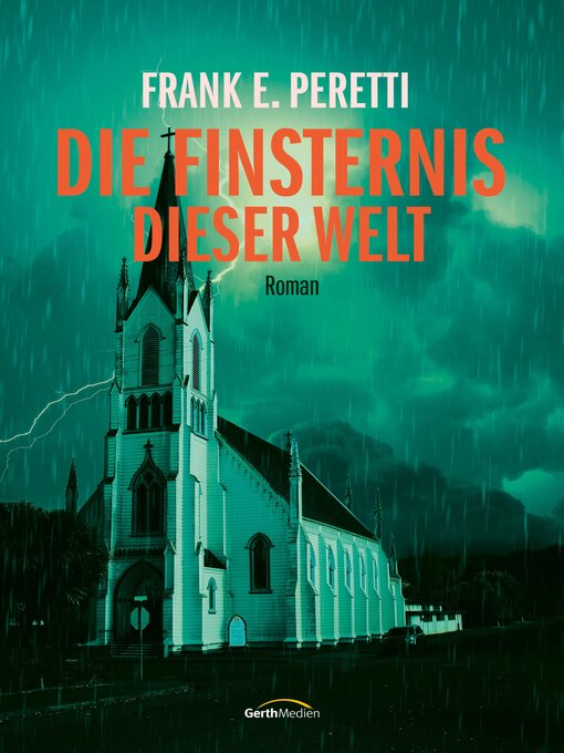 Title details for Die Finsternis dieser Welt by Frank E. Peretti - Available